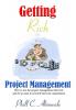 Getting Rich in Project Management