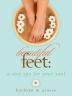 Beautiful Feet: A Day Spa for Your Soul