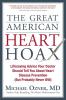 The Great American Heart Hoax