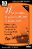 What It Takes... To Earn $1000000 In Direct Sales: Million Dollar Achievers Reveal the Secrets to Becoming Wildly Successful (Workbook)