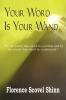 Your Word Is Your Wand