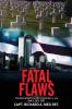 Fatal Flaws: Book 3: Book 3: 1975 - 2001 (Fatal Flaws: The Historical Web from Wwi to September 11 2001)