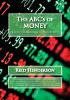 The ABC's of Money Learn the Language of Wall Street