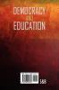 Democracy and Education: An Introduction to the Philosophy of Education