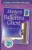 Mystery of the Ballerina Ghost: Austria 1 (Pack-N-Go Girls Adventures)