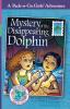 Mystery of the Disappearing Dolphin: Mexico 2: 5 (Pack-N-Go Girls Adventures)