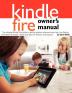 Kindle Fire Owner's Manual: The ultimate Kindle Fire guide to getting started advanced user tips and finding unlimited free books videos and apps on Amazon and beyond