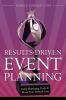 Results-Driven Event Planning