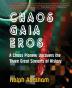 Chaos Gaia Eros: A Chaos Pioneer Uncovers the Three Great Streams of History