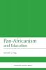 Pan-Africanism and Education: A Study of Race Philanthropy and Education in the United States of America and East Africa