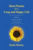 Short Poems for a Long and Happy Life