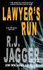 Lawyer's Run (A Nick Teffinger Thriller)