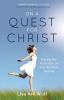 On a Quest for Christ: Tracing the Footsteps of Your Spiritual Journey