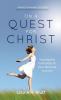 On a Quest for Christ: Tracing the Footsteps of Your Spiritual Journey