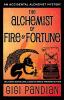 The Alchemist of Fire and Fortune: An Accidental Alchemist Mystery: 5