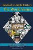 Baseball's Untold History: The World Series: 2