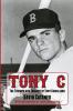 Tony C: The Triumph and Tragedy of Tony Conigliaro