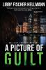 A Picture Of Guilt: An Ellie Foreman Mystery: 2