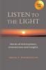 Listen to the Light: Stories of Interruptions Intersections and Insights