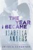 The Year I Became Isabella Anders: 1 (Sunnyvale Novel)