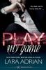 Play My Game: A 100 Series Standalone Romance: 5