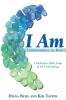 I Am: Transformed in Him: A Meditative Bible Study (All 12 Studies in One Volume): 3