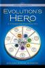 Evolution's Hero: A Transformational Journey