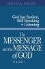 The Messenger and the Message of God Volume 1