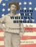 With Walt Whitman Himself: In the Nineteenth Century in America