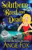 Southern Bred and Dead: 9 (Southern Ghost Hunter Mysteries)