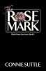 The Rose Mark: 1 (Black Rose Sorceress)