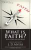 What is Faith?: How to Know that You Believe: 3 (Christian Questions)