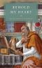 Behold My Heart: The Life and Legacy of Augustine