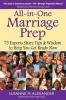 All-in-One Marriage Prep: 75 Experts Share Tips & Wisdom to Help You Get Ready Now