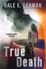 True Death: 2 (Howard County Mysteries)