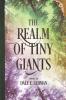 The Realm of Tiny Giants