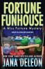 Fortune Funhouse: 19 (Miss Fortune Mysteries)