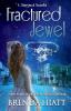 Fractured Jewel: A Starstruck Novella: 4.5