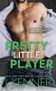 Pretty Little Player: 2 (Blackwell-Lyon)