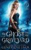 The Ghost and The Graveyard: 1 (Knight Games)