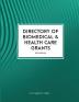 Directory of Biomedical and Health Care Grants