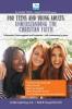 Understanding the Christian Faith: For Teens and Young Adults (The Smart Teens-Smart Choices)