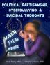 Political Partisanship Cyberbullying & Suicidal Thoughts (Paperback)