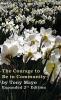 The Courage to Be in Community 2nd Edition: A Call for Compassion Vulnerability and Authenticity