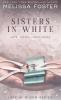 Sisters in White: Love in Bloom: Snow Sisters Book 3