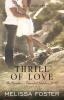 Thrill of Love (Love in Bloom: The Bradens): 6 (Bradens at Peaceful Harbor)