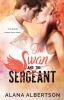 The Swan and The Sergeant: 4 (Heroes Ever After)