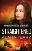 Straightened: 4 (Kennedy Stern Christian Suspense)