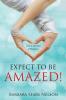 Expect To Be Amazed!: God is the God of Romance