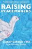 Raising Peacemakers